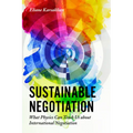 Sustainable Negotiation: What Physics Can Teach Us about International Negotiation