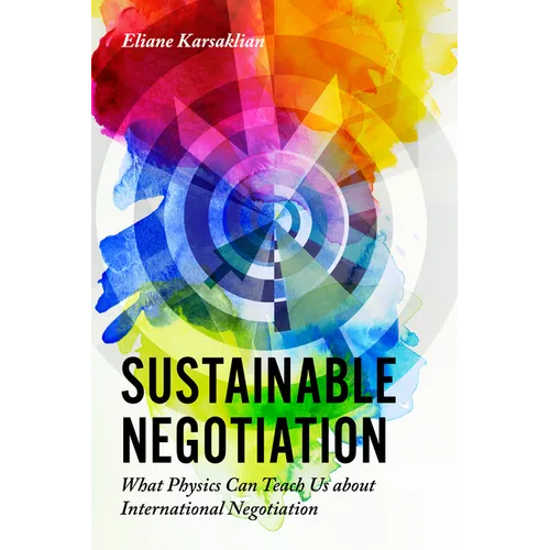 Sustainable Negotiation: What Physics Can Teach Us about International Negotiation