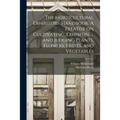 The Horticultural Exhibitors' Handbook. A Treatise on Cultivating, Exhibiting, and Judging Plants, Flowers, Fruits, and Vegetables