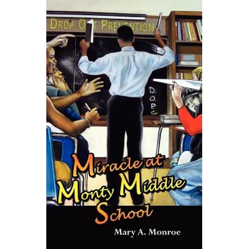 Miracle at Monty Middle School