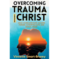 Overcoming Trauma through Christ