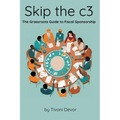 Skip the c3: The Grassroots Guide to Fiscal Sponsorship