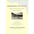 Bordering on Chaos: Mexico's Roller-Coaster Journey Toward Prosperity