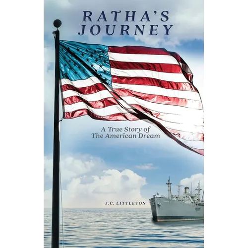 Ratha's Journey: A True Story of the American Dream
