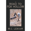 The Road to Fox Hollow
