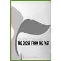 Overcoming the ghost from the past: Getting over the things we never got over