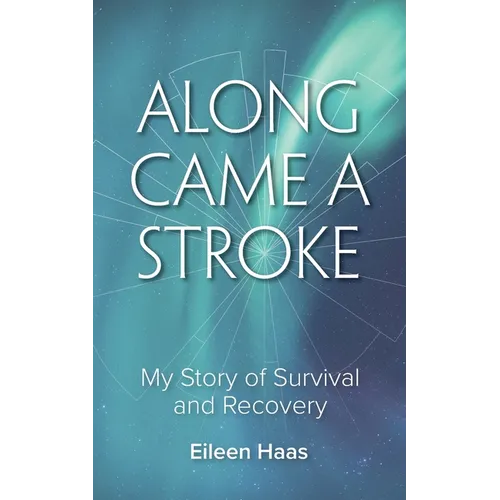 Along Came a Stroke