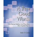 A Few Good Words: How Internal Auditors Can Write Better, More Insightful Reports