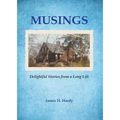 Musings: Delightful Stories from a Long Life