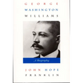 George Washington Williams: A Biography