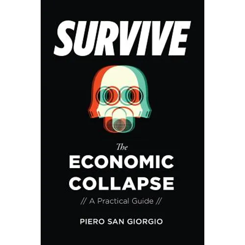 Survive-The Economic Collapse