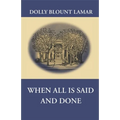 When All Is Said and Done