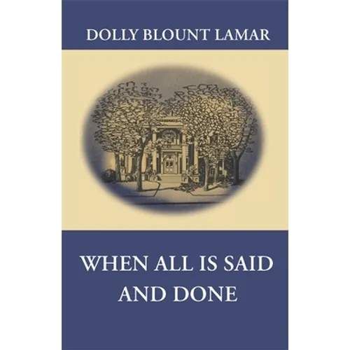 When All Is Said and Done