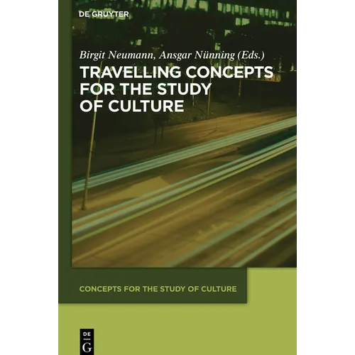 Travelling Concepts for the Study of Culture