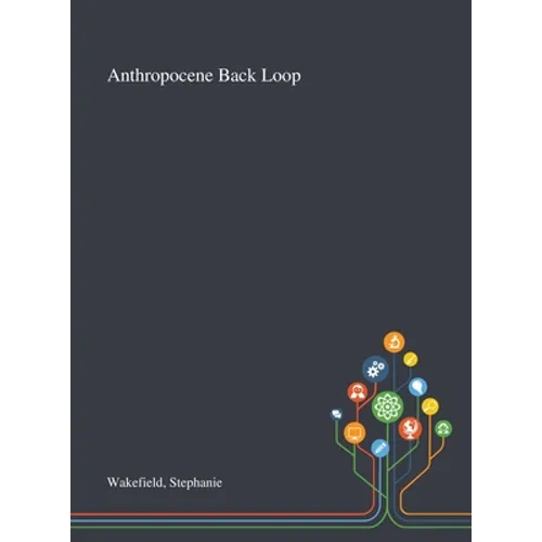 Anthropocene Back Loop