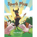Spark Plug: An Endearing Dog Story