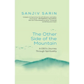 The Other Side of the Mountain - A CEO's Journey Through Spirituality