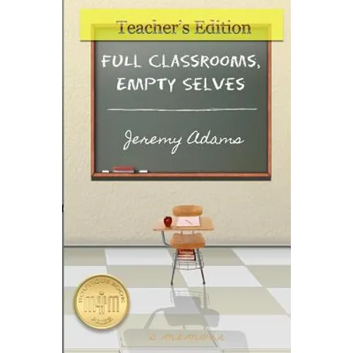 Full Classrooms, Empty Selves