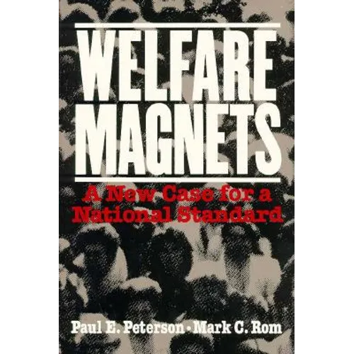 Welfare Magnets: A New Case for a National Standard