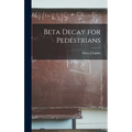 Beta Decay for Pedestrians