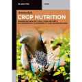 Crop Nutrition: Enhancing Healthy Soils, Food Security, Environmental Sustainability and Advancing Sdgs