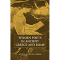 Women Poets in Ancient Greece and Rome