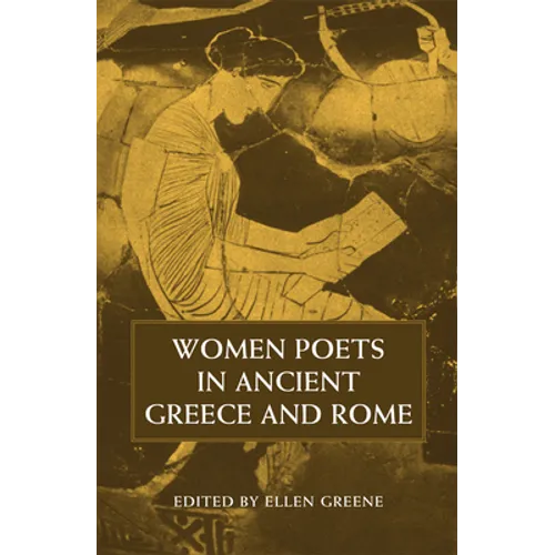 Women Poets in Ancient Greece and Rome