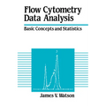 Flow Cytometry Data Analysis: Basic Concepts and Statistics