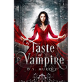 Taste: Vampire Magic: (Kingdom of Blood and Ash)