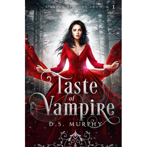 Taste: Vampire Magic: (Kingdom of Blood and Ash)