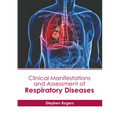 Clinical Manifestations and Assessment of Respiratory Diseases