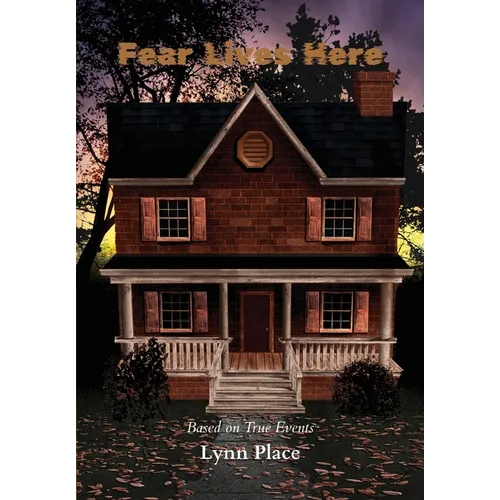 Fear Lives Here