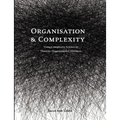 Organisation and Complexity: Using Complexity Science to Theorise Organisational Aliveness