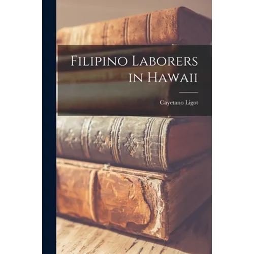 Filipino Laborers in Hawaii