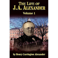 The Life of J a Alexander - Vol. 1
