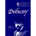 The Cambridge Companion to Debussy