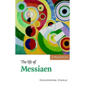 The Life of Messiaen