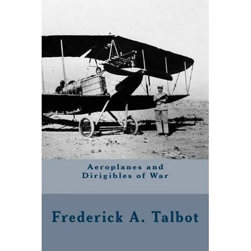 Aeroplanes and Dirigibles of War