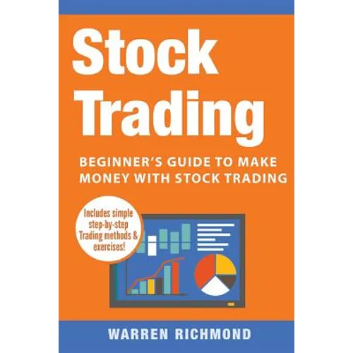 Stock Trading: Beginner's Guide to Make Money with Stock Trading