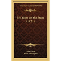My Years on the Stage (1921)