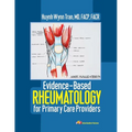 Evidence-Based Rheumatology for Primary Care Providers