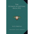 The Science of Getting Rich 1912
