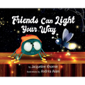 Friends Can Light Your Way