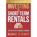 Investing In Short-Term Rentals: The Fast Path To Financial Freedom