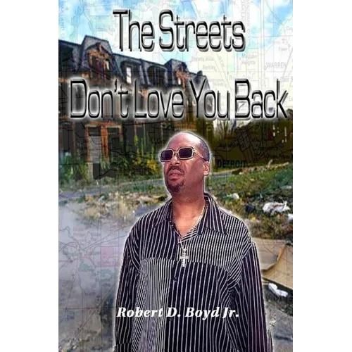 The Streets Don't Love You Back