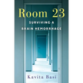 Room 23: Surviving a Brain Hemorrhage