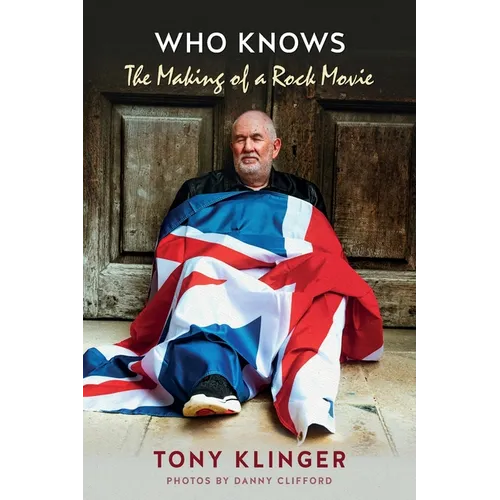 Who knows?: The Making of a Rock Movie