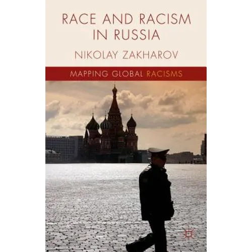 Race and Racism in Russia