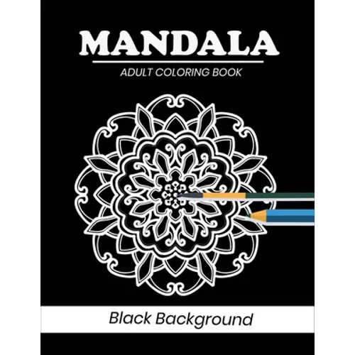 Mandala coloring book Black Background: 50 Gorgeous Black Mandala Designs to Color