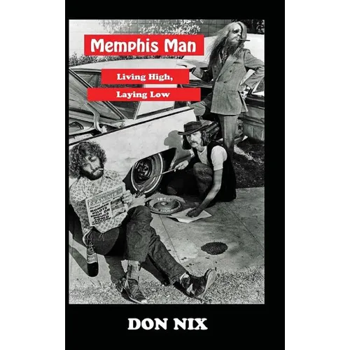 Memphis Man: Living High, Laying Low